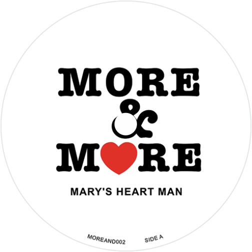 More & More / Mary’s Heart Man