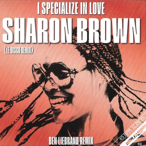 Sharon Brown / I Specialize In Love (Ben Liebrand Le Disco Mix)