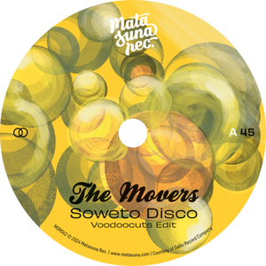 The Movers / Soweto Disco b/w Shanana (Voodoocuts Edits)