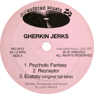 Gherkin Jerks / Psychotic Fantasy