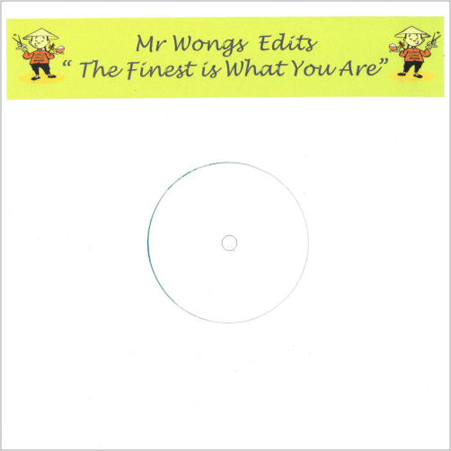 Mr Wong / The Finest Is What You Are