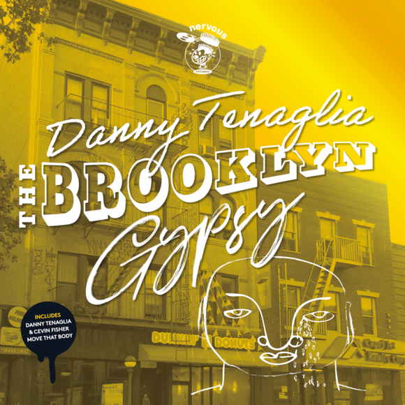 Danny Tenaglia & Cevin Fisher / The Brooklyn Gypsy