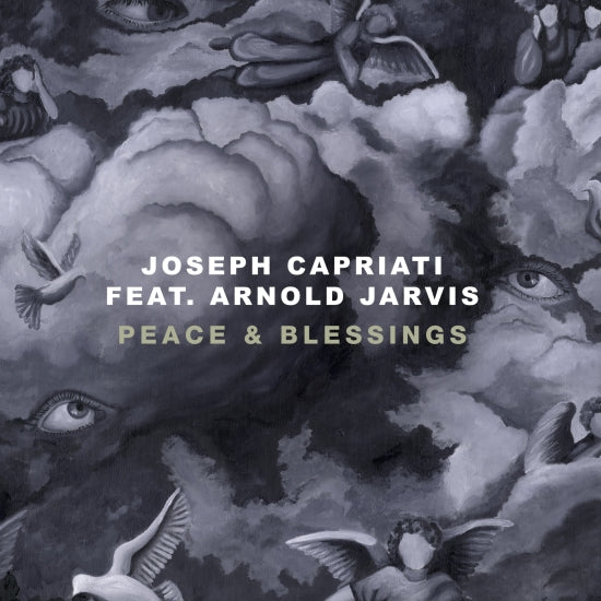 Joseph Capriati, Arnold Jarvis / Peace & Blessings
