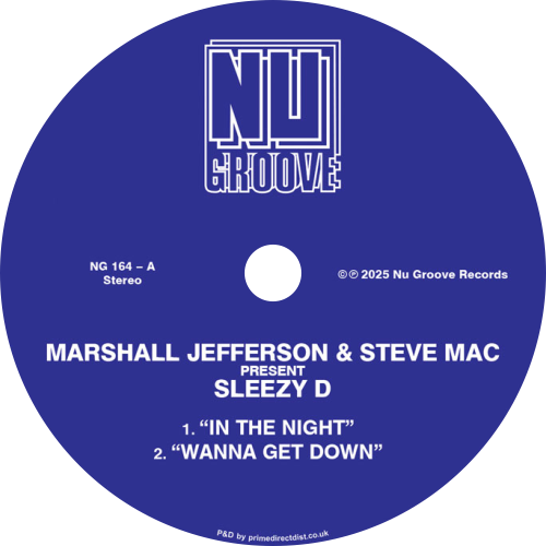 Marshall Jefferson & Steve Mac present Sleezy D / Juliet Mendoza In The Night / Wanna Get Down / JuJu Love / In The Dark