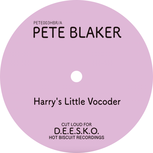 Pete Blaker / Harry's Little Vocoder b/w Neverending (Cosmic Version)