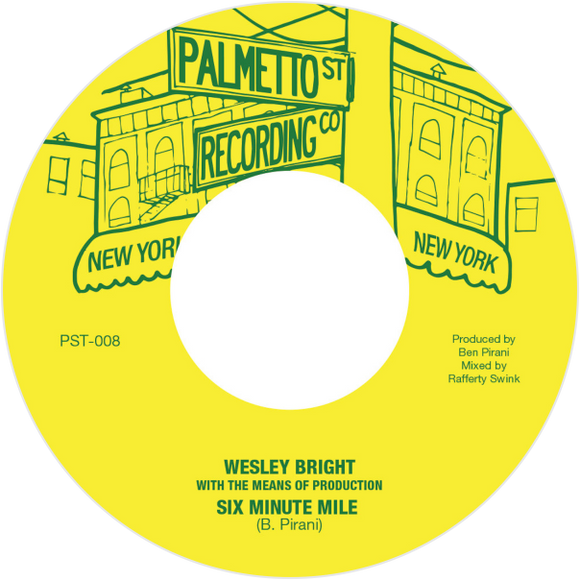 Wesley Bright & The Means of Production / Six Minute Mile
