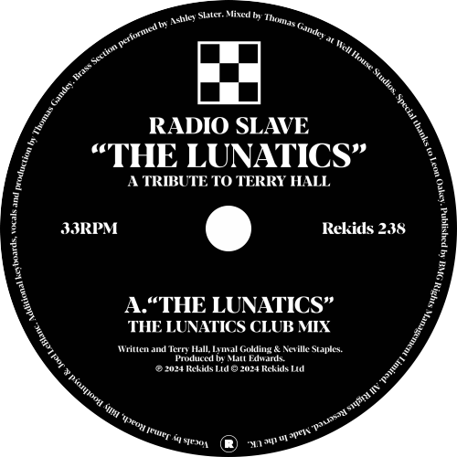 Radio Slave / The Lunatics (A Tribute To Terry Hall) – Luv4Wax