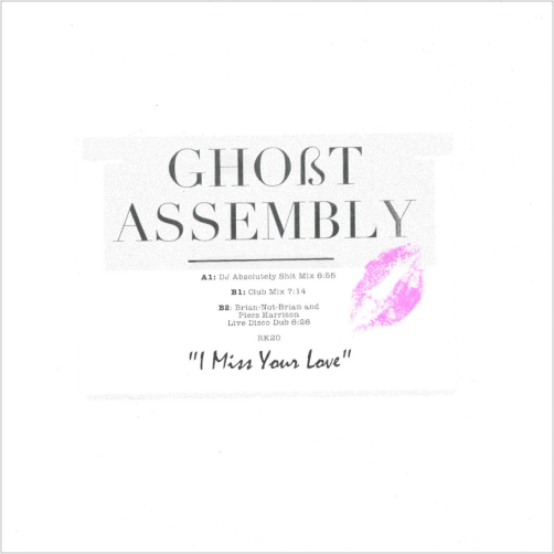 Ghost Assembly / I Miss Your Love - The Remixes