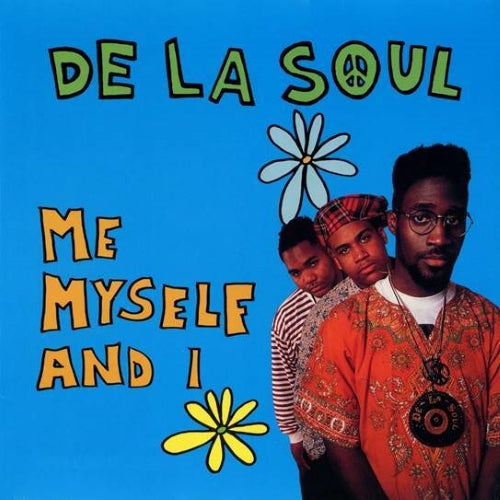 De La Soul / Me Myself And I (Vocal & Instrumental)