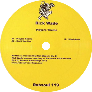 Rick Wade / Players Theme (2024 Repress)