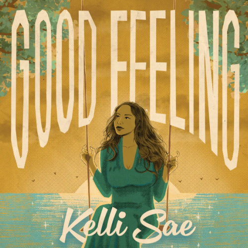 Kelli Sae / Good Feeling