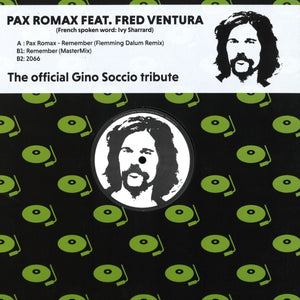 Pax Romax Feat. Fred Ventura / Remember (Gino Soccio)