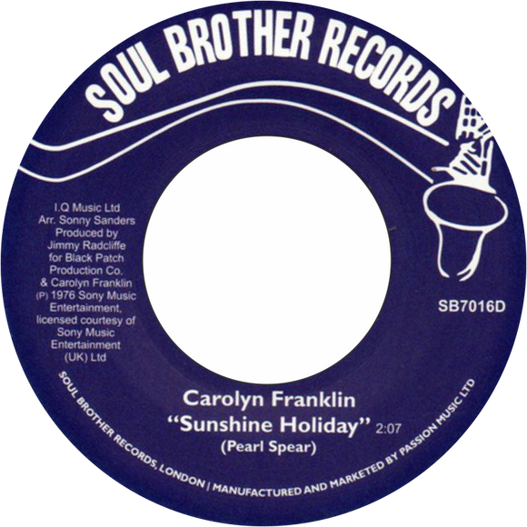 Carolyn Franklin / Sunshine Holiday b/w Deal With It