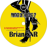 Brian SNR / Panther On The Loose E.P.