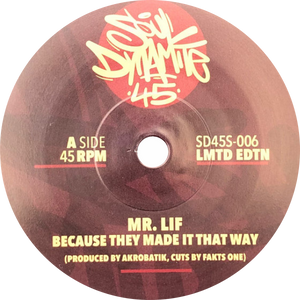 Mr. Lif / Because They Made It That Way b/w Pull Out Your Cut (Beige Vinyl)