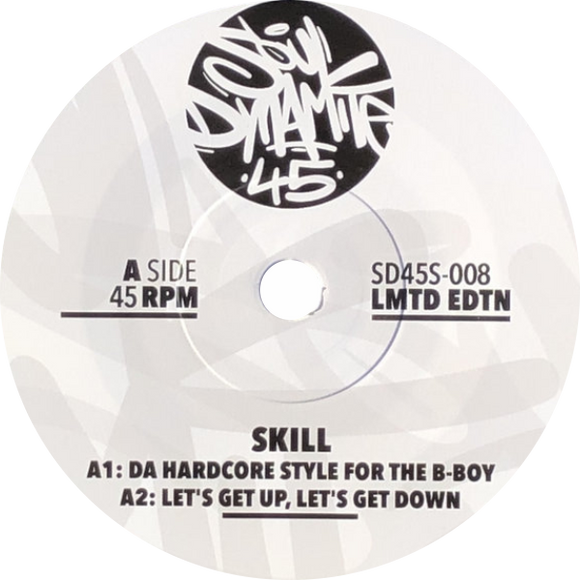 Skill / Da Hardcore Style For The B-Boy (White Vinyl)