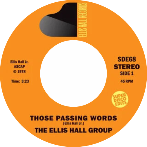 The Ellis Hall Group / Those Passing Words b/w What Will I Do