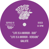 GALXTC ‎/ Life Is A Mirror (2023 Reissue)