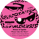 Tom Noble Presents: House of Spirits / Please Take Me There