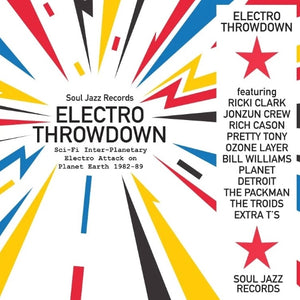 Various ‎Artists / Electro Throwdown (Sci-Fi Inter-Planetary Electro Attack On Planet Earth 1982-89)