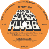 Hubbabubbaklubb / AxelSuperKlubb (Axel Boman, Superpitcher Remixes)