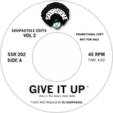 DJ Soopasoul, Kool & The Gang, Aretha Franklin / Soopastole Edits Vol. 2 (Give It Up b/w Rock Steady)