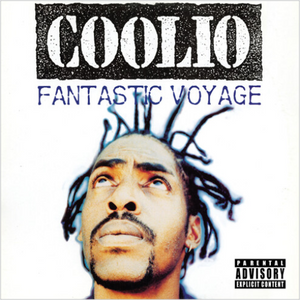 Coolio / Fantastic Voyage