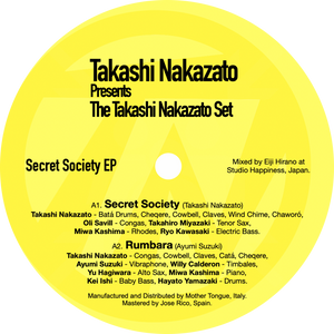 Takashi Nakazato presents "The Takashi Nakazato Set" / Secret Society EP
