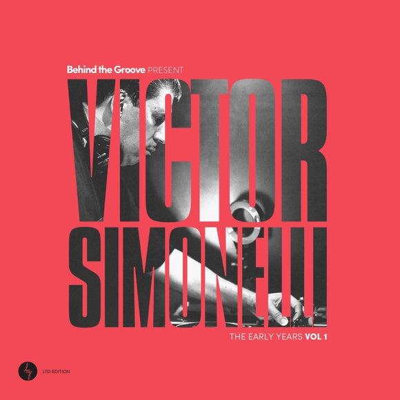 Victor Simonelli / Behind The Groove Present Victor Simonelli The Early Years Vol. 1