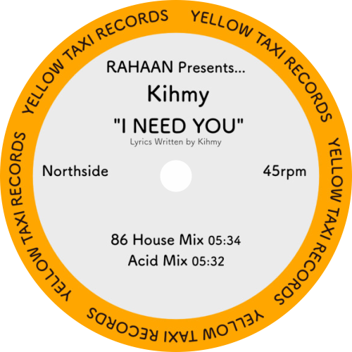 Rahaan Presents Kihmy / I Need You