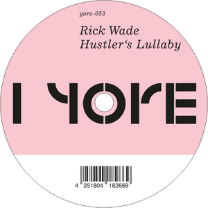 Rick Wade ‎/ Hustler's Lullaby