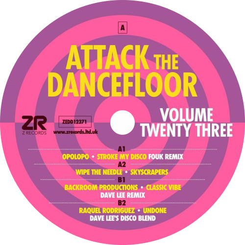 Opolopo, Wipe The Needle, Backroom Productions, Raquel Rodriguez / Attack The Dancefloor Volume Twenty Three (Fouk & Dave Lee Remixes)