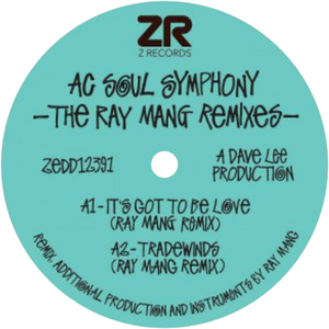 AC Soul Symphony / The Ray Mang Remixes