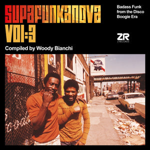 Woody Bianchi Presents Various Artists / Supafunkanova Vol 3: Badass Funk From The Disco Boogie Era