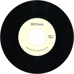 Nick Bike / 808 Doves b/w Crystal Doves