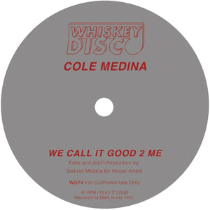 Cole Medina, Love Athletics, Sleazy McQueen / We Call It Good 2 Me