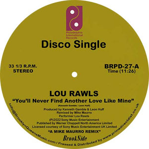 Lou Rawls / You'll Never Find Another Love Like Mine b/w See You When I Git There (Mike Maurro Remixes)