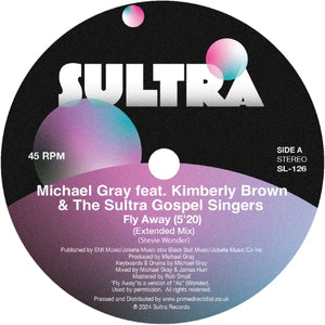 Michael Gray, Kimberly Brown, The Sultra Gospel Singers, Anthony Poteat / Fly Away b/w Never Let You Down