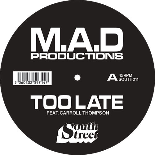 M.A.D Productions Featuring Carroll Thompson / Too Late