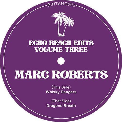 Marc Roberts  / Echo Beach Edits Vol. 3