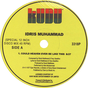 Idris Muhammad / Could Heaven Ever Be Like This b/w Tasty Cakes & Turn This Mutha Out