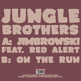 Jungle Brothers / Jimbrowski b/w On The Run