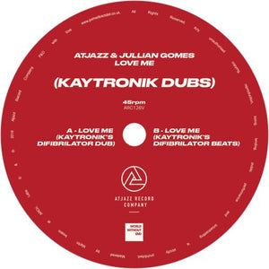 Atjazz & Jullian Gomes / Love Me (Kaytronik Dubs) - Luv4Wax
