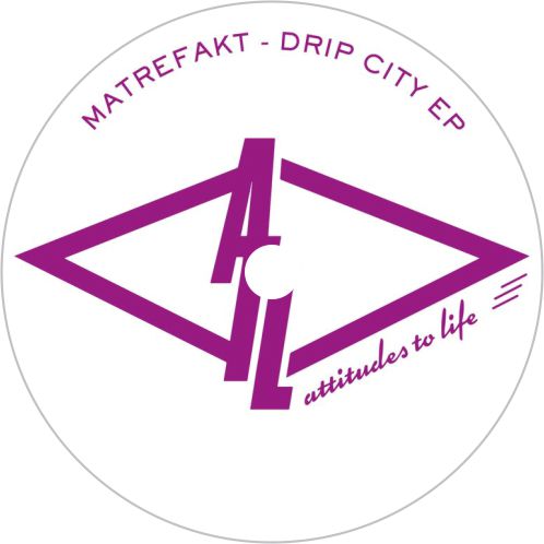 Matrefakt / Drip City EP - Luv4Wax
