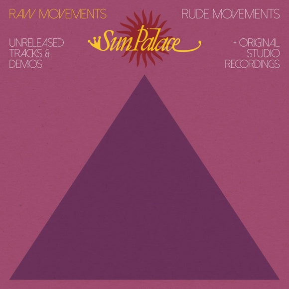 Sun Palace / Raw Movements, Rude Movements (2x12