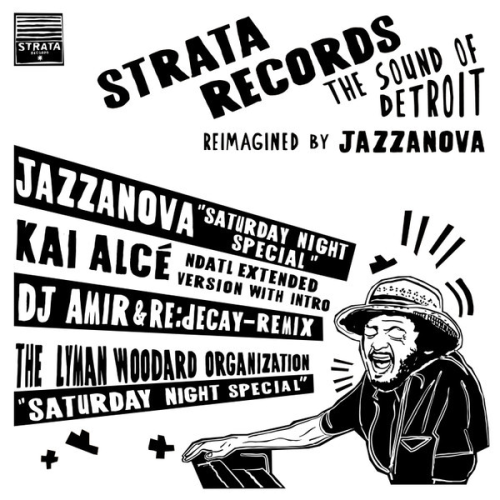 Jazzanova, The Lyman Woodard Organization / Saturday Night Special (Kai Alcé NDATL Remix / DJ Amir & Re.Decay Remix)