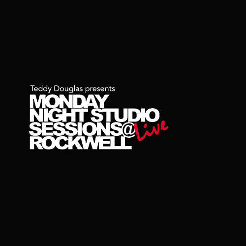 Various Artists / Teddy Douglas presents Monday Night Studio Sessions Live @ Rockwell