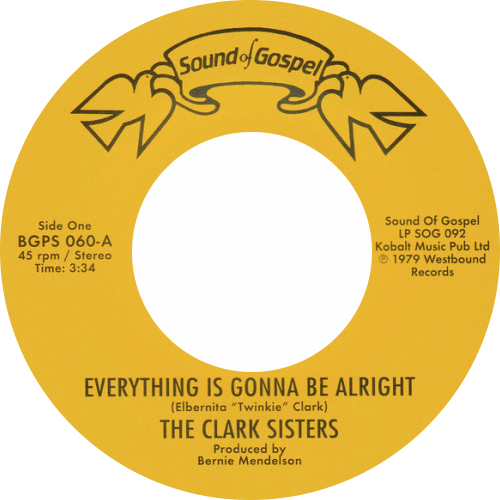 The Clark Sisters / Everything Is Gonna Be Alright / You Brought The Sunshine