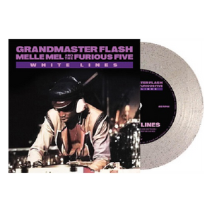 Grandmaster Flash, Melle Mel & The Furious Five (Clear Glitter Vinyl)