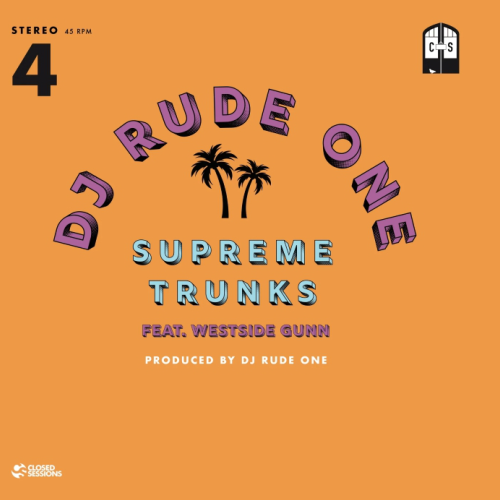 DJ Rude & Westside Gunn / Supreme Trunks